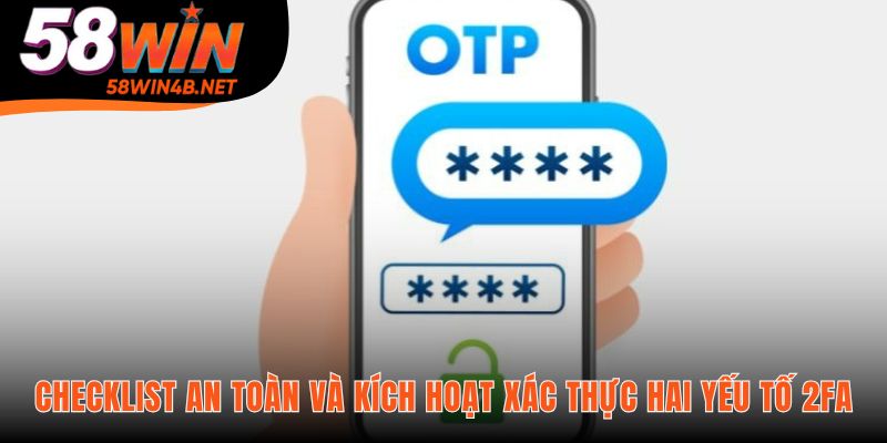 Bảo vệ tài khoản hiệu quả bằng xác thực hai yếu tố 2FA