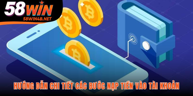 Hướng dẫn nạp tiền chi tiết cho từng phương thức thanh toán