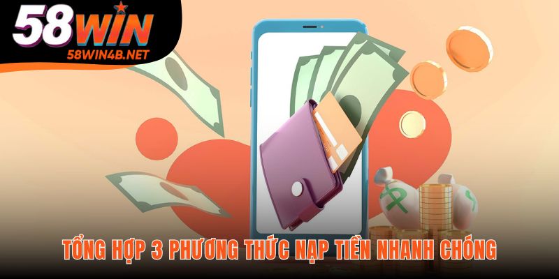Các phương thức giao dịch nạp đáp ứng mọi nhu cầu giao dịch