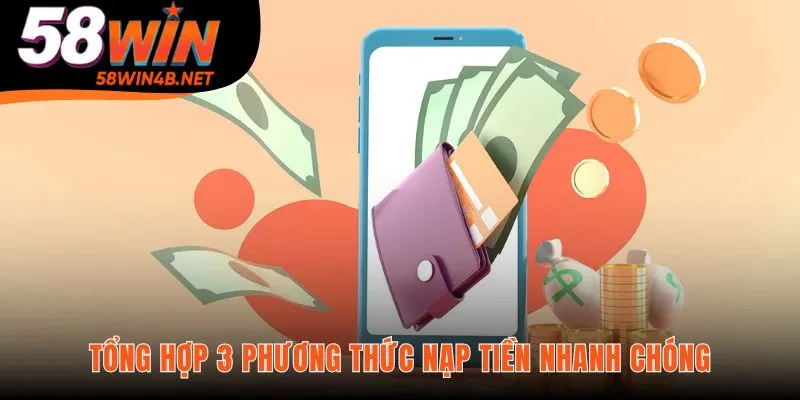 Nạp Tiền Các phương thức giao dịch nạp đáp ứng mọi nhu cầu giao dịch