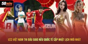 U23 Việt Nam Thi Đấu Giao Hữu Quốc Tế Cập Nhật Lịch Mới Nhất